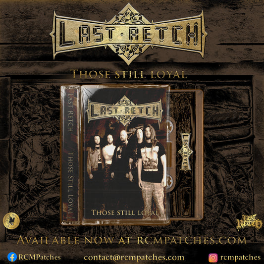 Last Retch - Those Still Loyal Tape